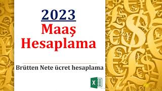 2023 Maaş Hesaplama Brütten Nete [upl. by Patrica]