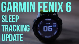 Garmin Fenix 6  Updated Sleep Tracking Beta Firmware  Is it any good [upl. by Reni]