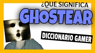 ¿Qué significa GHOSTEAR o Hostear  Diccionario Gamer [upl. by Ahsinauj400]