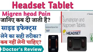 Headset Tablet Uses amp Side Effects in Hindi  Sumatriptan and Naproxen Tablet Ke Fayde Aur Nuksan [upl. by Hiram332]