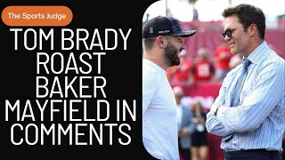 Tom Brady savagely roasts Baker Mayfield over his ‘stressed out’ comments [upl. by Duval248]