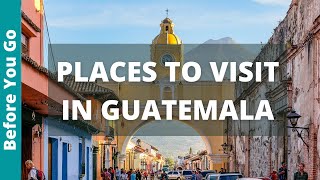 12 Best Things to do and Places to Visit in Guatemala Nature CULTURE amp History  Guatemala Travel [upl. by Aromat]