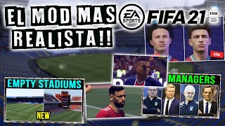 POR FIN EL MOD MÁS COMPLETO Y REALISTA PARA FIFA 21  FIFA 21 CON MODS [upl. by Kerrill]