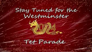 2024 City of Westminster Tet Parade  2102024 [upl. by Lidia]