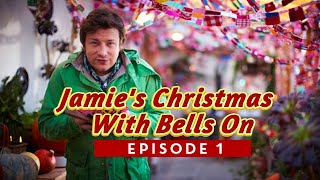 Jamie Olivers Christmas With Bells On  Episode 1 [upl. by Andee522]