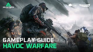 Delta Force  Havoc Warfare Guide [upl. by Elleivad209]