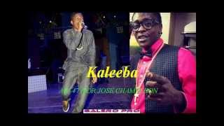 Kaleeba by AK 47 amp DR JOSE CHAMELEONGalero PRo [upl. by Gamali936]