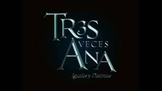 Tres Veces Ana Soundtrack Ana Leticia Locura [upl. by Ayanej]