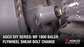 AGCO DIY Series MF 1800 Baler Flywheel Shear Bolt Change [upl. by Muirhead]