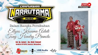 LIVE CS NARRUTAMA RESPSI PERNIKAHAN Rr ELLYAS amp TONY LGM AUDIO  KURNIA HD [upl. by Arvie]