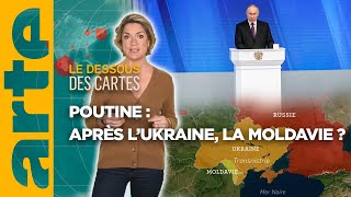 Vladimir Poutine  après lUkraine la Moldavie   Lessentiel du Dessous des Cartes  ARTE [upl. by Adriell]