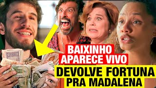 VOLTA POR CIMA  Baixinho APARECE VIVO revela segredo e devolve fortuna pra Madá Resumo hoje [upl. by Lilith574]