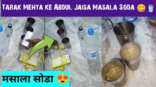 Tarak Mehta Ke Abdul Jaisa Banaya  Masala Soda  😋 [upl. by Naaman]