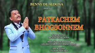 PATKANCHEM BOGSONEM  KONKANI SONG BY BENNY DE ALDONA [upl. by Waldon897]