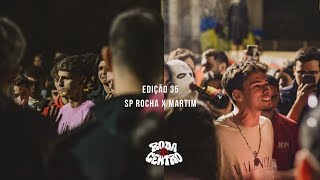 SP ROCHA X MARTIM  EDIÇÃO 35  110424  RODAOCENTRO [upl. by Eatnuahc]