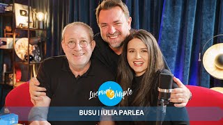 PODCAST LUCRURI SIMPLE  S4 EP31  BUSU  IULIA PARLEA [upl. by Drofhsa]