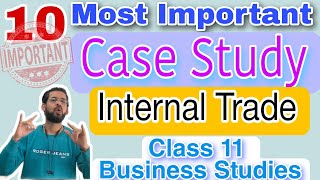 Case study internal trade  Internal trade class 11 case study  Internal trade case study [upl. by Tiebold]