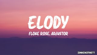 Floke Rose amp Adjustor  ELODY [upl. by Nairb886]