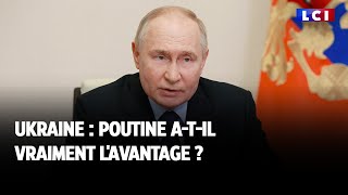 Ukraine  Poutine atil vraiment lavantage [upl. by Goldarina988]