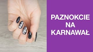 Paznokcie na karnawał  Agnieszka [upl. by Eilema84]