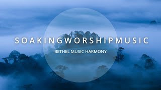 BETHEL MUSIC HARMONY 3 HOURS  INSTRUMENTAL SOAKING WORSHIP [upl. by Itsrejk903]