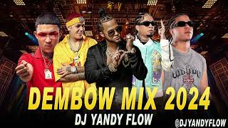 Dembow mix 2024 Vol10 DJYANDYFLOW [upl. by Devon]