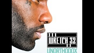 Wretch 32 feat Example  Unorthodox Audio [upl. by Iznek]