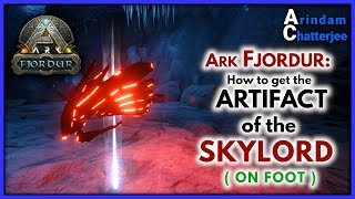 ARK Fjordur ARTIFACT OF THE SKYLORD Guide ON Foot Easiest Way  S2E294 [upl. by Akimahc196]