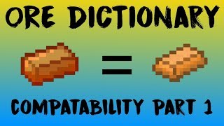 Ore Dictionary Compat Part 1  Minecraft Modding Tutorial 1122  Episode 25 [upl. by Osner]