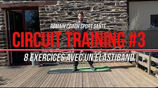 8 exercices pour se muscler avec un élastiband CIRCUIT TRAINING 3 [upl. by Young241]