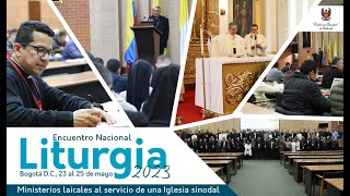 Encuentro de Liturgia 2023 Ministerios laicales al servicio de una Iglesia sinodal [upl. by Crelin191]