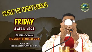 FRIDAY HOLY MASS  5 APRIL 2024  EASTER OCTAVE  by Fr Simon Bhutelo MSFS [upl. by Tedda]