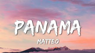 PANAMA MATTEO [upl. by Ailahtan166]