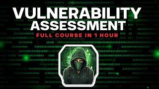 Vulnerability Assessment course in 1 hour  vulnerability scanner  vulnerability scanning tools [upl. by Reggis117]