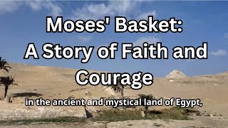 Moses Basket A Story of Faith and Courage [upl. by Breban]