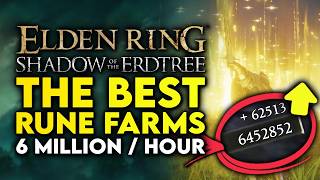 Elden Ring Shadow Of The Erdtree  The 3 Best amp INFINITE Rune Farms Level Up FAST [upl. by Ornie]