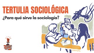 1 Tertulia sociológica ¿Para qué sirve la sociología  SocioPodcast UBA FSOC [upl. by Turmel]