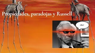 Propiedades paradoja y Russell  Confessiones Filosóficas [upl. by Nrev151]