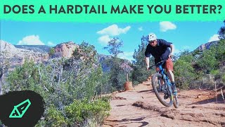 Does A Hardtail Make You A Better Rider [upl. by Nnylaf314]