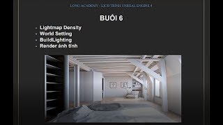 BUỔI 6  Lightmap DensityWorldSettingBuillightingRender Ảnh tĩnh [upl. by Immat]