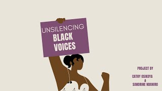 UNSILENCING BLACK VOICES DOCUMENTARY [upl. by Boice]