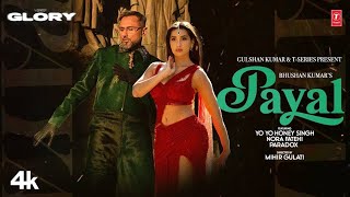 PAYAL SONG Official Video YO YO HONEY SINGH  NORA FATEHI  PARADOX  GLORY  BHUSHAN KUMAR [upl. by Clower]