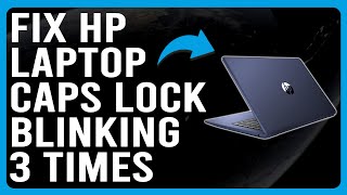 HP Laptop Caps Lock Blinking 3 Times Why It Occurs And How To Solve Caps Lock Blinking 3 Times [upl. by Euseibbob]