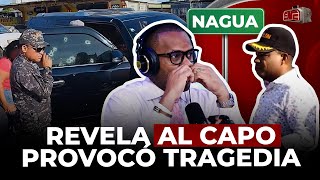 RAMÓN TOLENTINO REVELA AL CAPO PROVOCÓ TRAGEDIA DE 3 EN NAGUA AQUI LAS PRUEBAS [upl. by Sirtaeb203]