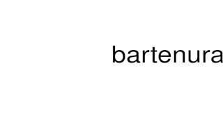 How to pronounce bartenura [upl. by Amak]