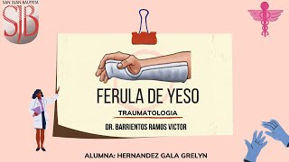 COMO REALIZAR UNA FERULA DE YESO  TRAUMATOLOGIA [upl. by Nalda]