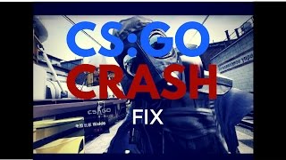 CSGO CRASH  How To Fix Crash  2017 UPDATED [upl. by Airec]