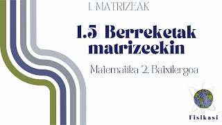 MATRIZEAK 5 Berreketak matrizeekin [upl. by Jacy111]