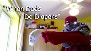 PARENTING TIPS  quotWhen Dads Do Diapersquot [upl. by Irmine203]