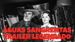 ÁGUAS SANGRENTAS CORONER CREEK 1948  TRAILER DE CINEMA LEGENDADO [upl. by Porty]